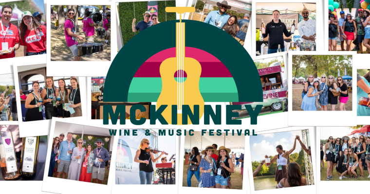 A Memorable Day at The McKinney Wine and Music Festival